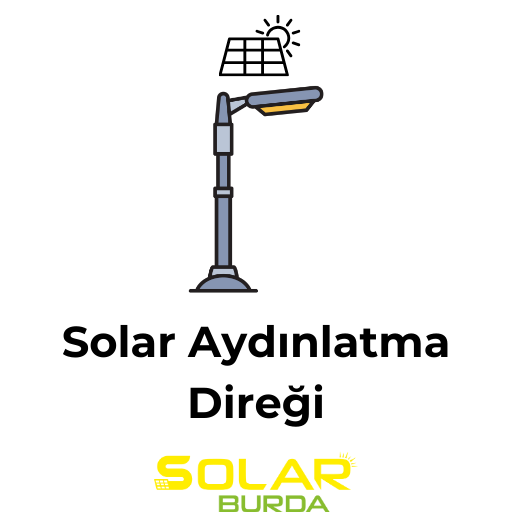 Solar Aydınlatma Direkleri